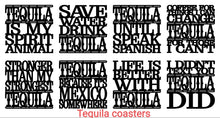 Load image into Gallery viewer, Tequila Coasters