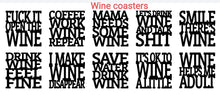 Load image into Gallery viewer, Wine Coasters Quotes
